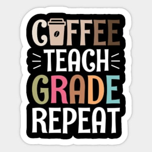 Coffee Teach Grade Repeat Sticker